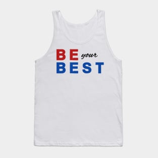 Be Your Best Anti Bullying Make Good Choices Be Kind Tshirt Tank Top